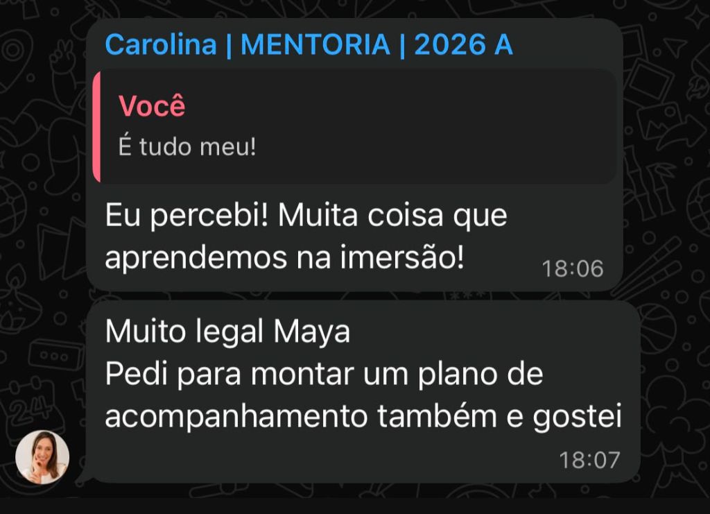 Print de WhatsApp: Carolina conta que pediu um plano de acompanhamento à MAYA e gostou do resultado